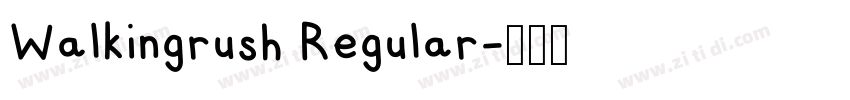 Walkingrush Regular字体转换